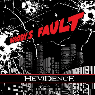 Hevidence Nobody’s Fault
